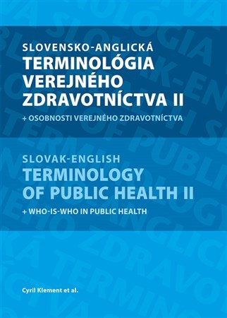 Slovensko-anglická terminológia verejného zdravotníctva II + osobnosti verejného zdravotníctva - Klement Cyril