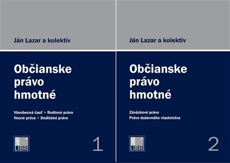 Občianske právo hmotné 1. a 2. zväzok - 2. vydanie - Lazar Ján