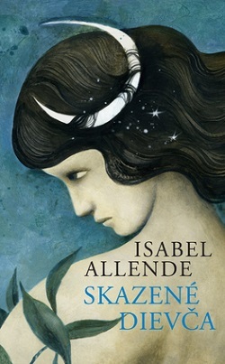 Skazené dievča - Isabel Allendeová