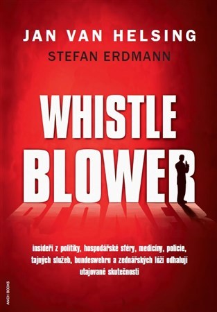 Whistleblower - Jan van Helsing,Stefan Erdmann