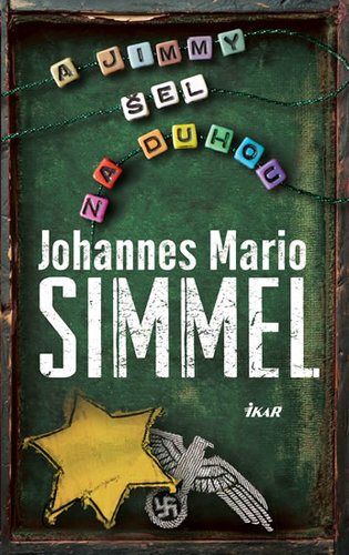 A Jimmy šel za duhou - 4.vydání - Johannes Mario Simmel