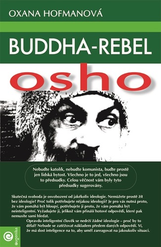 Buddha - rebel Osho - Oxana Hofmanová,Radka Kneblová