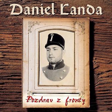 Landa Daniel - Pozdrav z fronty LP