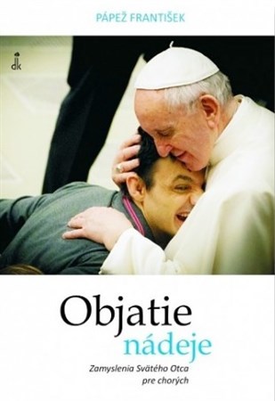 Objatie nádeje - František Papež