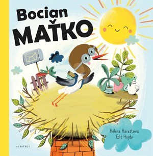 Bocian Maťko - Helena Haraštová,Edit Hajdu