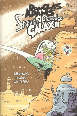 Stopařův průvodce Galaxií 4. - Douglas Adams