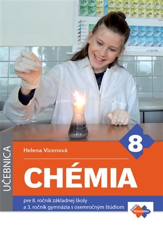 Chémia pre 8. ročník základnej školy a 3. ročník gymnázia s osemročným štúdiom - Helena