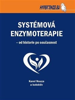 Systémová enzymoterapie - Karel Nouza,Kolektív autorov