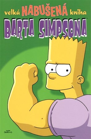 Velká nabušená kniha Barta Simpsona (Bart Simpson 13-16) - Kolektív autorov