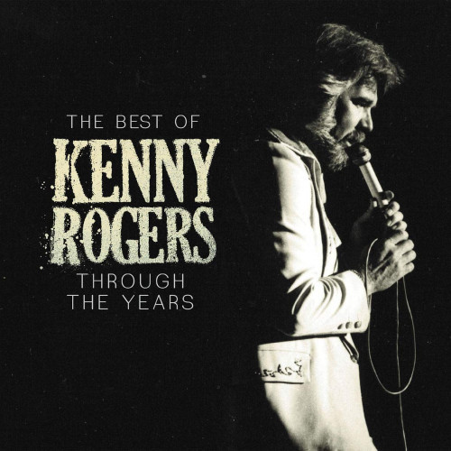 Rogers Kenny - The Best Of Kenny Rogers: Through The Years CD