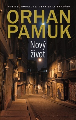 Nový život - Orhan Pamuk