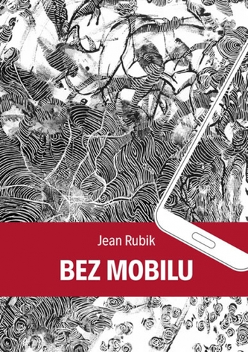 Bez mobilu - Jean Rubik