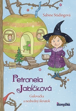 Petronela Jabĺčková 3: Guľovačka a nezbedný škriatok - Sabine Städing,Jana Kantorová-Báliková