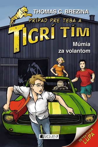 Tigrí tím - Múmia za volantom - Thomas Brezina,Naomi Fearnová,Katarína Šmidtová