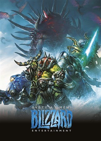 Světy a umění Blizzard Entertainment - Kolektív autorov