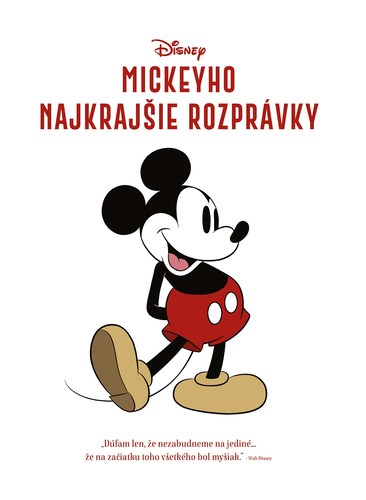 Disney - Mickeyho najkrajšie rozprávky - Kolektív autorov