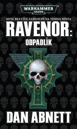 Ravenor: Odpadlík - Dan Abnett