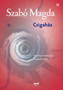 Csigaház - Magda Szabó