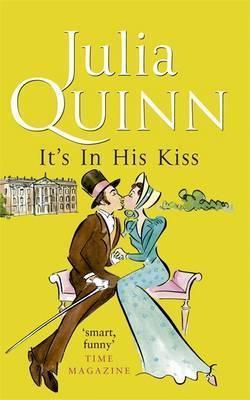 It\'s In His Kiss - Number 7 in series - Julia Quinn