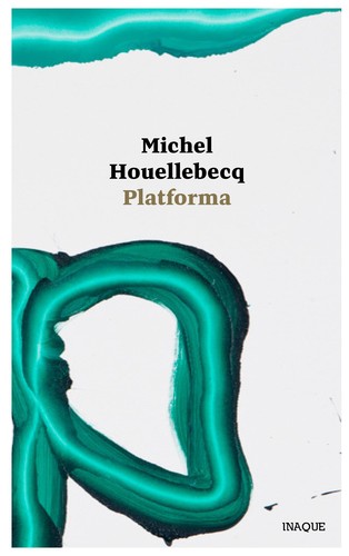 Platforma - Michel Houellebecq,Aňa Ostrihoňová