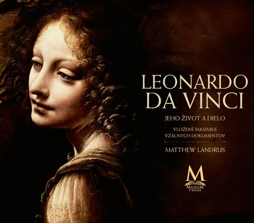 Leonardo da Vinci - Jeho život a dielo - Matthew Landrus
