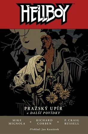 Hellboy 7: Pražský upír a další povídky 2.vydaní - Richard Corben,Mike Mignola