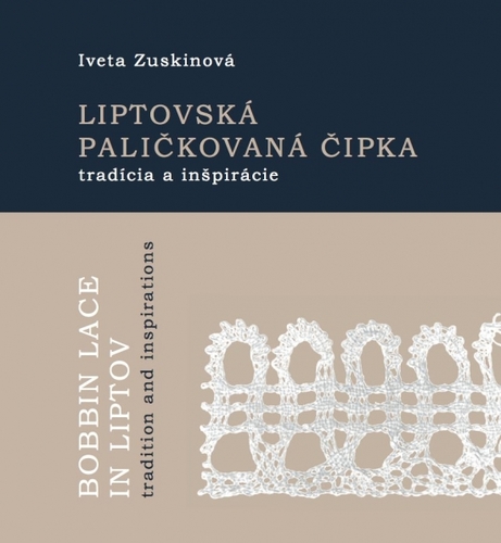 Liptovská paličkovaná čipka - Iveta Zuskinová
