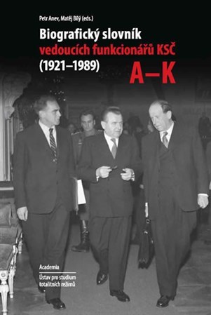 Biografický slovník vedoucích funkcionárů KSČ A-K (1921-1989) KOMPLET 2X Kniha - Matěj Bílý