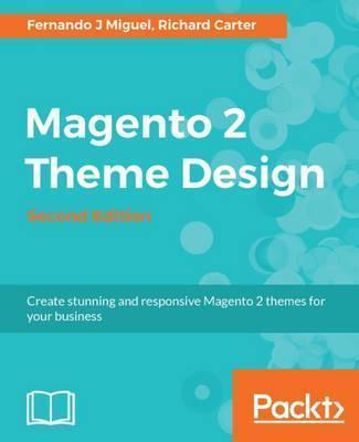 Magento 2 Theme Design - Fernando J. Miguel