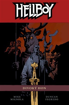 Hellboy 9: Divoký hon (2. vydání) - Duncan Fegredo,Mike Mignola