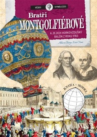 Bratři Mongolfiérové a jejich horkovzdušný balón (3. díl) - Alberto Borgo