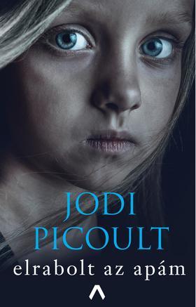 Elrabolt az apám - Jodi Picoult