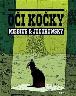 Oči kočky - Alejandro Jodorowsky,Moebius