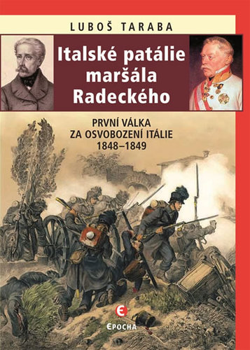 Italské patálie maršála Radeckého 2. vydání - Luboš Taraba