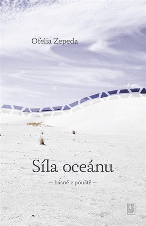 Síla oceánu - Ofelia Zepeda