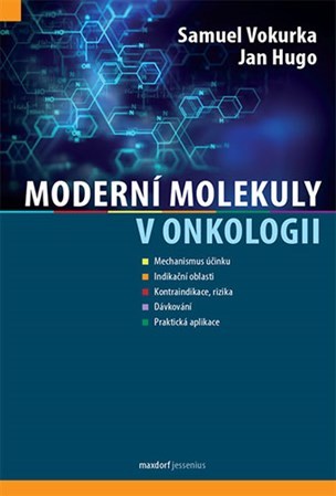 Moderní molekuly v onkologii - Hugo Jan,Samuel Vokurka