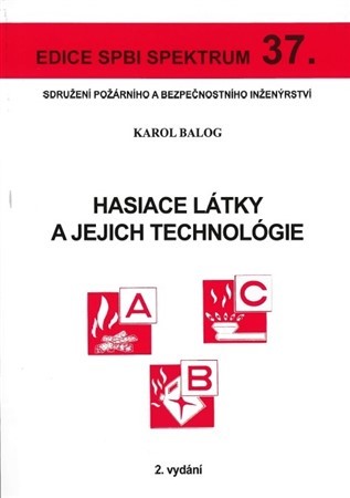 Hasiace látky a jejich technológie (2.vydání) - Karol Balog