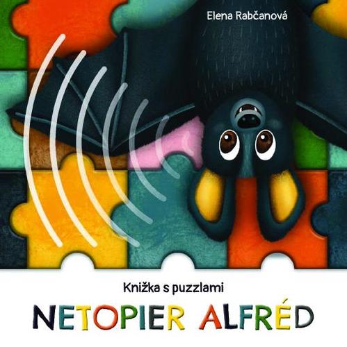 Netopier Alfréd - knižka s puzzlami - Elena Rabčanová