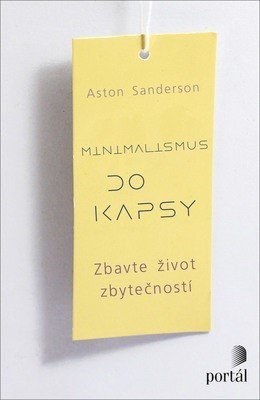 Minimalismus do kapsy - Aston Sanderson,Viola Somogyi