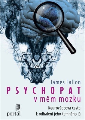 Psychopat v mém mozku - James Fallon