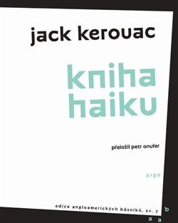 Kniha haiku - Jack Kerouac,Petr Onufer