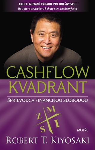 Cashflow kvadrant 3. vydanie - Robert T. Kiyosaki