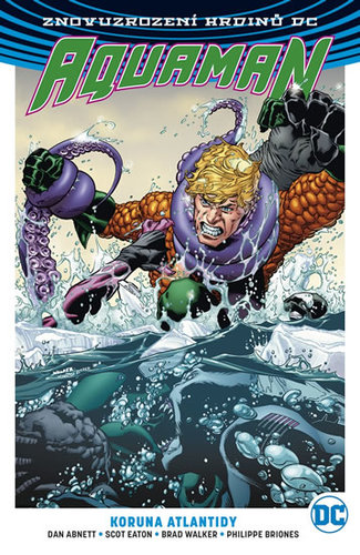 Aquaman 3 - Koruna Atlantidy - Dan Abnett