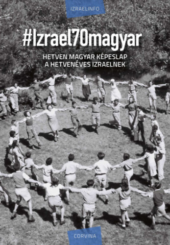 Izrael70magyar - Kolektív autorov