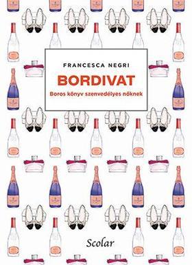 Bordivat - Boros könyv szenvedélyes nőknek - Francesca Negri