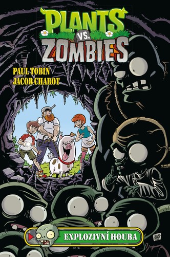 Plants vs. Zombies: Explozivní houba - Paul Tobin,Jacob Chabot
