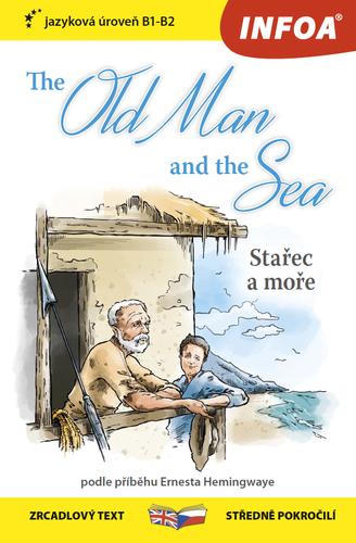 The Old Man and the Sea (Stařec a moře) - zrcadlová četba B1-B2 - Ernest Hemingway
