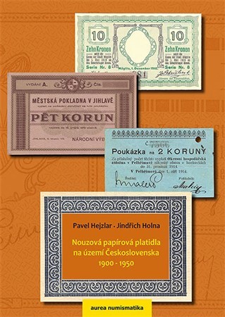 Nouzová papírová platidla na území Československa 1900 - 1950 - Pavel Hejzlar