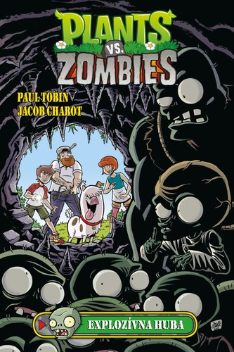Plants vs. Zombies: Explozívna huba - Jacob Chabot,Paul Tobin