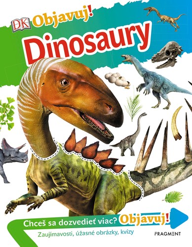 Objavuj! - Dinosaury - Kolektív autorov,Nikoleta Račková